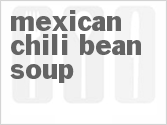 recipe for mexican chili bean soup
