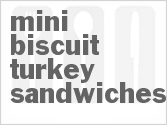 recipe for mini-biscuit turkey sandwiches