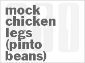 recipe for mock chicken legs (pinto beans)
