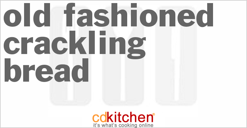 Old Fashioned Crackling Bread - CDKitchen.com