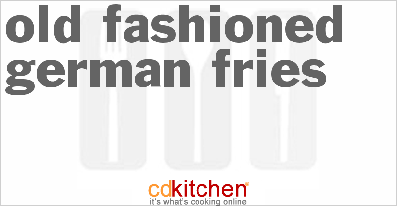 Old Fashioned German Fries - CDKitchen.com
