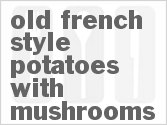 recipe for old french style potatoes with mushrooms