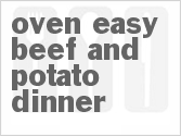 recipe for oven-easy beef and potato dinner
