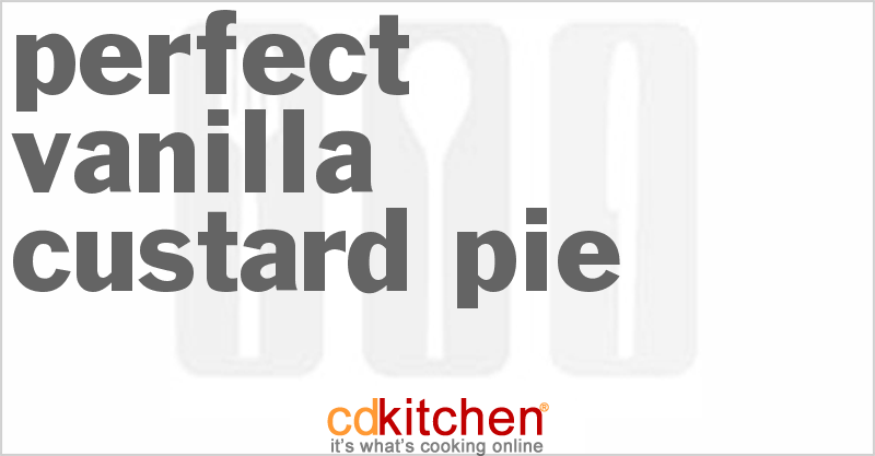 Perfect Vanilla Custard Pie - CDKitchen.com