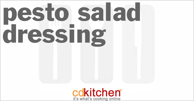 Pesto Salad Dressing - CDKitchen.com