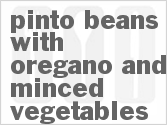 recipe for pinto beans with oregano and minced vegetables