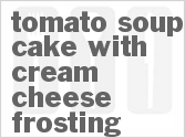 recipe for tomato soup cake with cream cheese frosting