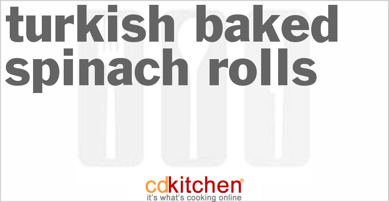 Turkish Baked Spinach Rolls - CDKitchen.com