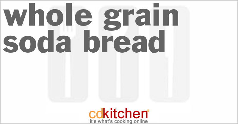 Whole Grain Soda Bread - CDKitchen.com
