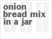 Onion Bread Mix In A Jar
