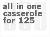 recipe for all-in-one casserole for 125