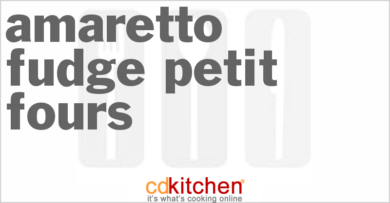 Amaretto Fudge Petit Fours - CDKitchen.com