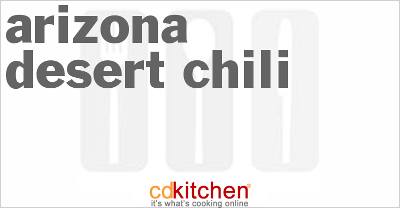 Arizona Desert Chili - CDKitchen.com