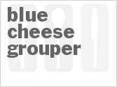 recipe for blue cheese grouper