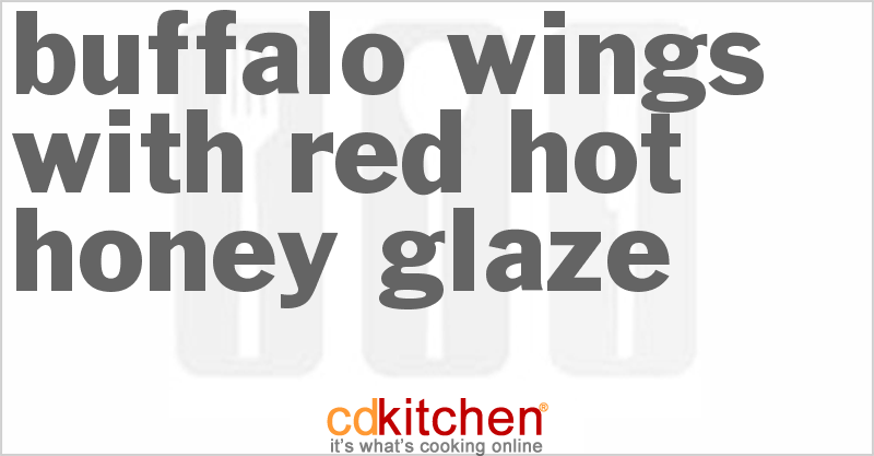 Buffalo Wings With Red Hot Honey Glaze - CDKitchen.com