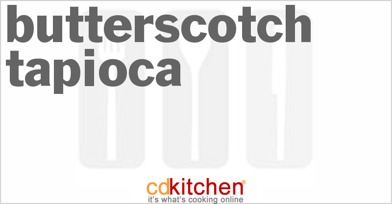 Butterscotch Tapioca - CDKitchen.com