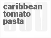 recipe for caribbean tomato pasta
