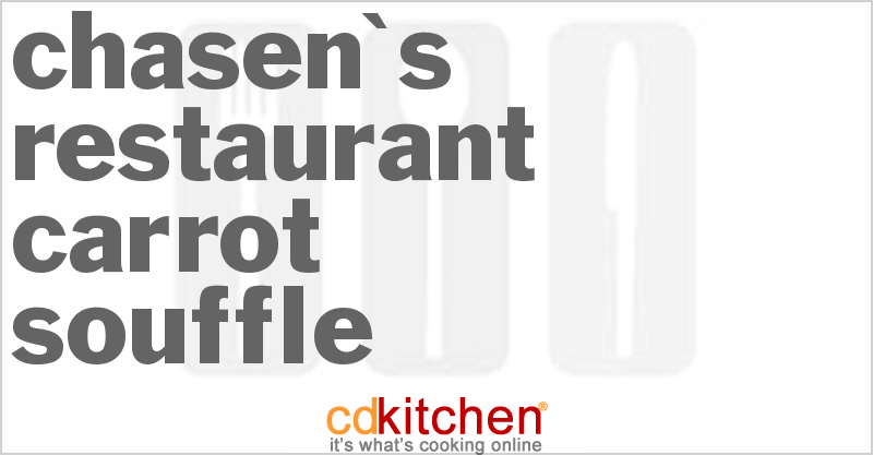 Chasen's Restaurant Carrot Souffle - CDKitchen.com