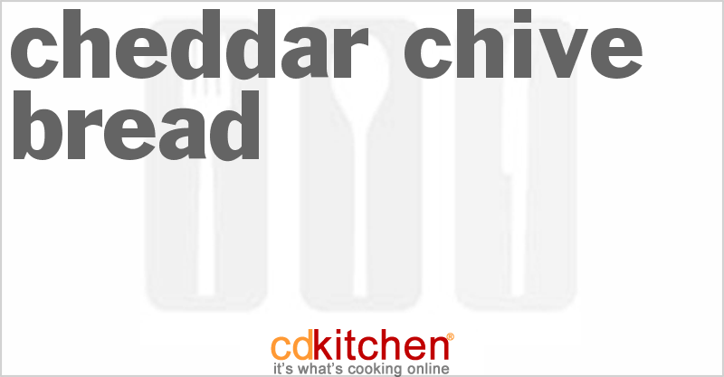 Cheddar-Chive Bread - CDKitchen.com