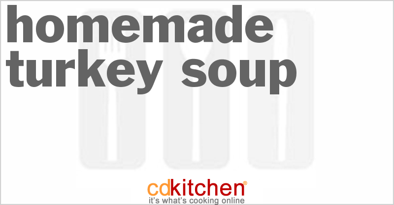 Homemade Turkey Soup - CDKitchen.com