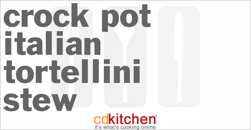 Italian Tortellini Stew - CDKitchen.com
