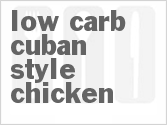 recipe for low carb cuban style chicken