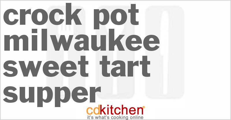 Milwaukee Sweet Tart Supper - CDKitchen.com