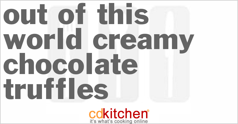 Out of this World Creamy Chocolate Truffles - CDKitchen.com