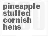 recipe for pineapple-stuffed cornish hens