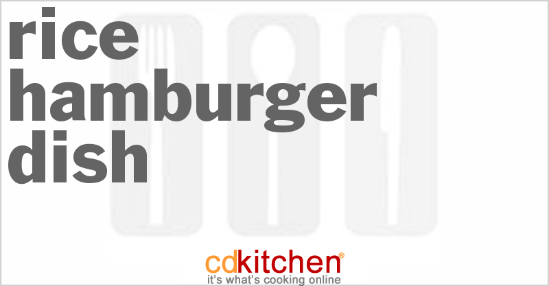 Rice Hamburger Dish - CDKitchen.com
