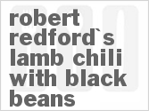 recipe for robert redford's lamb chili with black beans