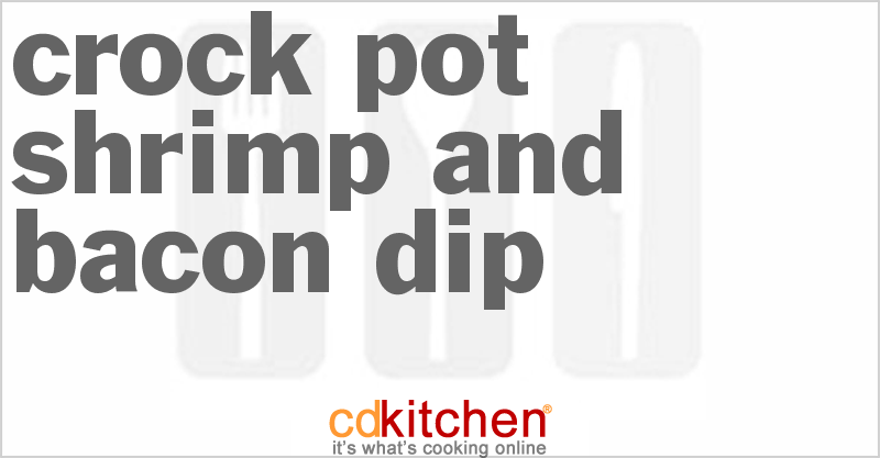 Shrimp And Bacon Dip - CDKitchen.com