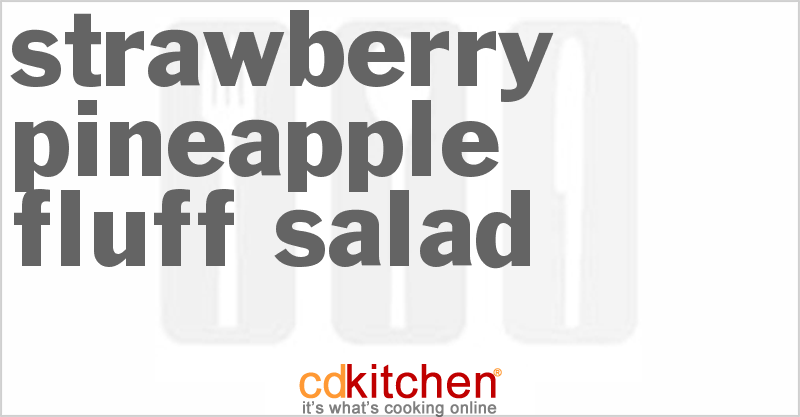Strawberry Pineapple Fluff Salad - CDKitchen.com