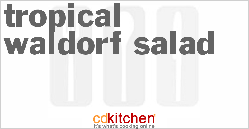 Tropical Waldorf Salad - CDKitchen.com