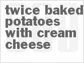 recipe for twice baked potatoes with cream cheese