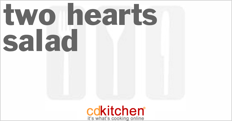 Two-Hearts Salad - CDKitchen.com