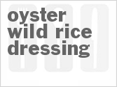 Oyster Wild Rice Dressing