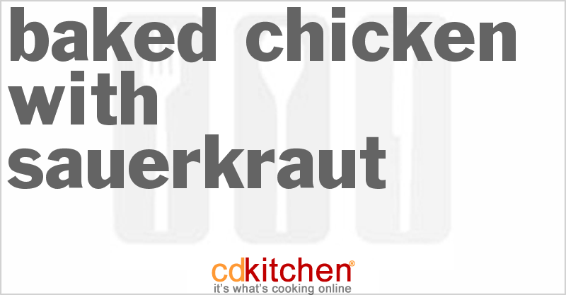 Baked Chicken With Sauerkraut Recipe