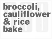 recipe for broccoli, cauliflower & rice bake