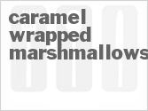 recipe for caramel-wrapped marshmallows
