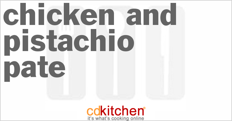 Chicken and Pistachio Pate - CDKitchen.com