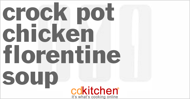 Chicken Florentine Soup - CDKitchen.com
