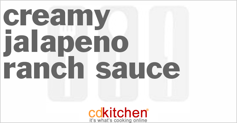 Creamy Jalapeno Ranch Sauce - CDKitchen.com