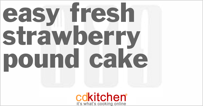 easy fresh strawberry pound