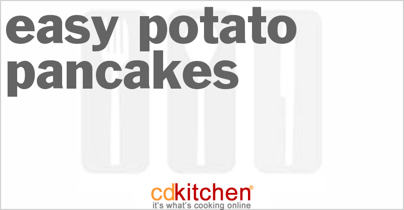 Easy Potato Pancakes - CDKitchen.com