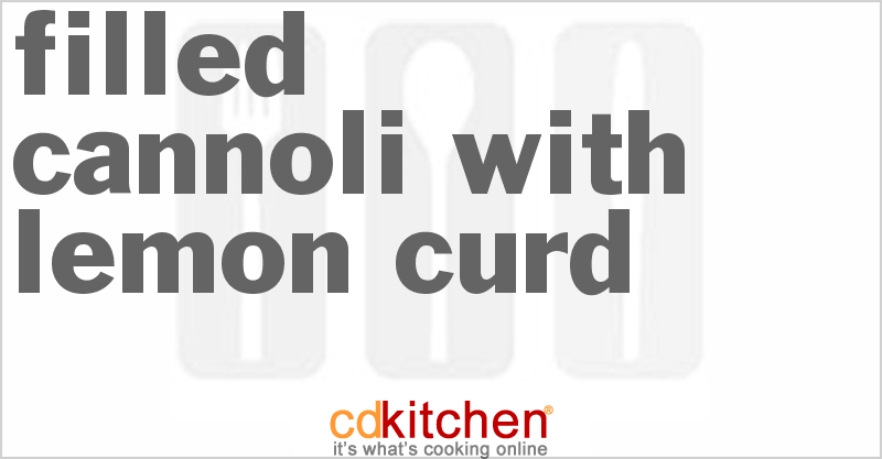 Filled Cannoli With Lemon Curd - CDKitchen.com
