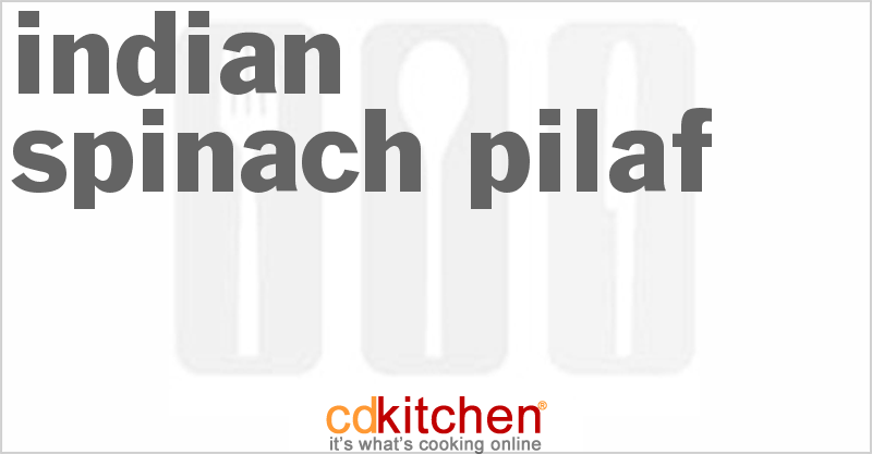 Indian Spinach Pilaf - CDKitchen.com