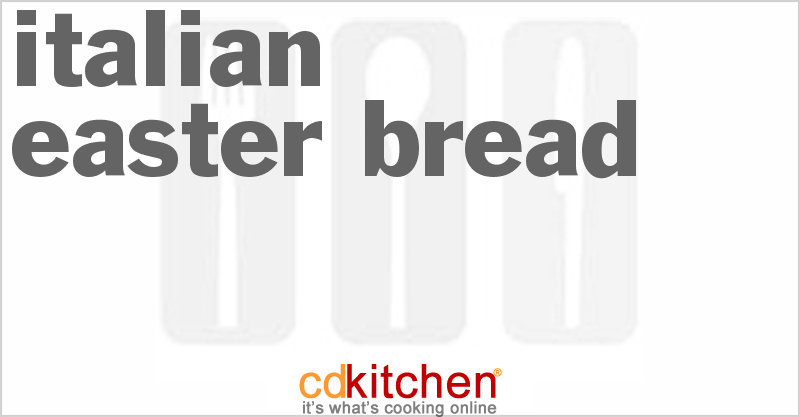 Italian Easter Bread - CDKitchen.com