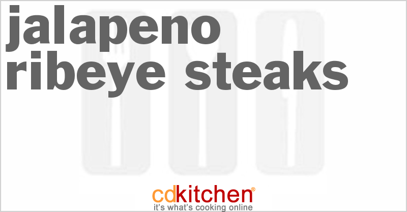 Jalapeno Ribeye Steaks - CDKitchen.com