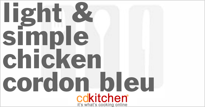 Light & Simple Chicken Cordon Bleu - CDKitchen.com